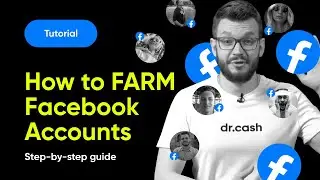 How To Farm Facebook Accounts Correctly | Step-by-step Guide to Farming Facebook Accounts
