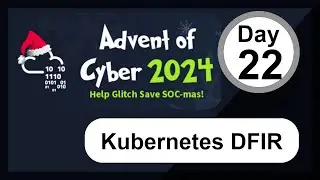 TryHackMe Advent of Cyber 2024 Day 22 Walkthrough