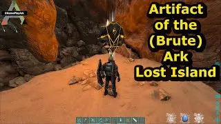 Ark Lost Island Artifact of the Brute ( Fast and Easy Way )