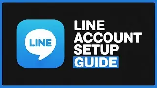 How to Create LINE Account Without Phone Number | Easy Step-by-Step Guide