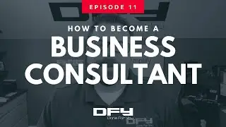 011 How To Become A Business Consultant