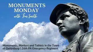 Monuments, Markers and Tablets in the Town of Gettysburg | 26th PA Emergency Regiment