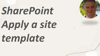 SharePoint online :Apply a site template