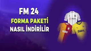 FM 24 Forma Paketi İndirme // Football Manager 2024 Forma Paketi Yükleme