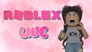 Roblox *LIVE* PLAYING W/ VIEWERS