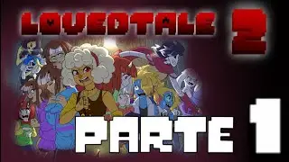 LOVEDTALE 2 (Película) - PARTE 1