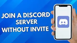 Join A Discord Server Without Invite