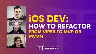 iOS DEV: How to refactor from VIPER to MVP or MVVM | ED Clips