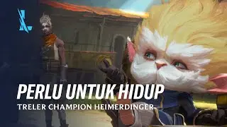 Perlu untuk hidup | Treler Champion Heimerdinger- League of Legends: Wild Rift