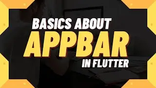 Flutter: AppBar Widget | Playing with Appbar in Flutter