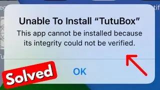 Fix this app cannot be installed because its integrity could not be verified ios | unable to install