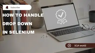 How To Handle Dropdown In Selenium WebDriver | SQA world