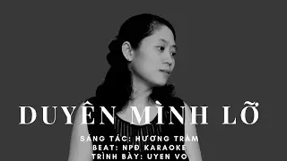 [MUSIC] DUYÊN MÌNH LỠ | HƯƠNG TRÀM | UYENVO | NHỮNG CÂU NÓI HAY TRONG TÌNH YÊU VÀ CHIA TAY