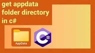 How To Get Appdata Folder Directory In C#