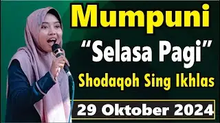PENGAJIAN SELASA PAGI BERSAMA  MUMPUNI HANDAYAYEKTI TEMA SHODAQOH SING IKHLAS,29 OKTOBER 2024