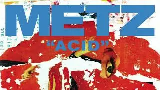 METZ - Acid