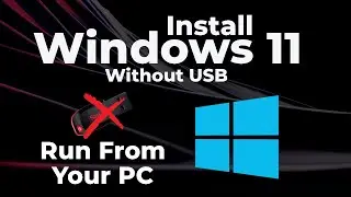 Install Windows 11 Without USB - Run From Your PC