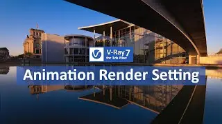 Vray Animation Render Settings in 3ds max | Vray for 3dsmax