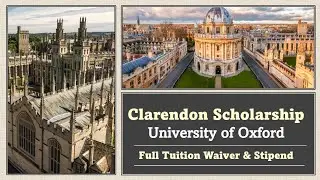 Clarendon Scholarship: Fully-Funded MSc & PhD in the UK