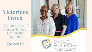 Episode 171: Exchange your Destructive Criticism for Constructive Criticism Starting Now