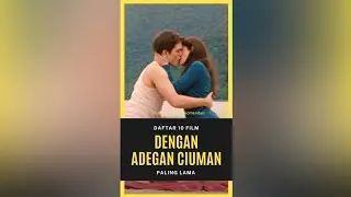 10 Film Dewasa Dengan Adegan Ciuman Terlama Dan Fenomenal