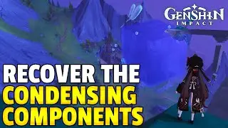 Recover the condensing components | Fontaine Research Institute Chronicles | Genshin Impact