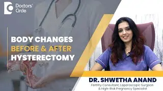 Body Changes After Surgical Removal Of Uterus  