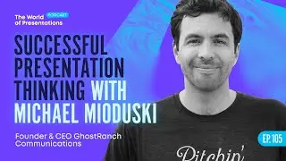 Successful Presentation Thinking with Michael Mioduski