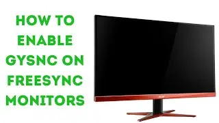 How to enable Gsync on the Acer KG251QF KG271Cbmidpx KG251QFbmidpx VG240Ybmiix Nitro RG270bmiix