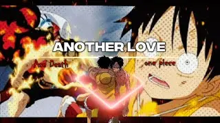 Ace Death - Another Love [ 1st Davinci Resolve edit ] .