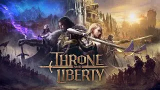 КОРЕЙСКИЙ МАГОЛУК 🅖 Throne and Liberty - День 3 - ПЕРВОЕ ВПЕЧАТЛЕНИЕ ГЕЙМПЛЕЙ ОБЗОР