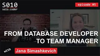 #5: From Database Developer to Team Manager with Jana Simashkevich