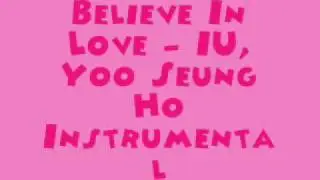 Believe In Love - IU, Yoo Seung Ho [MR] (Instrumental) + DL Link