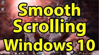 How to Enable Smooth Scrolling in Windows 10