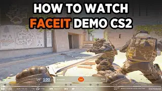 How to watch faceit demo cs2 - faceit Replays