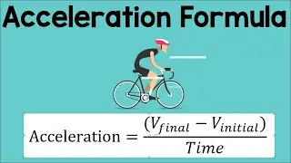 Acceleration Formula | Physics Animation