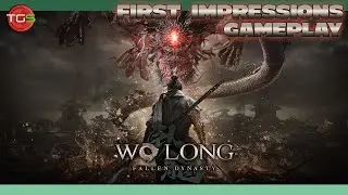 Wo Long: Fallen Dynasty - First Impressions / Gameplay