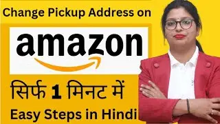 Change Pickup Address on Amazon Seller Account | Amazon Seller | Update Pickup Address | 2024