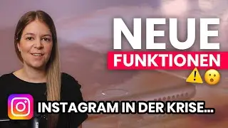 Die Instagram Krise 📲 was bringen diese neuen Funktionen? 😮 Social Media & Instagram Update