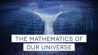 The Mathematics of our Universe