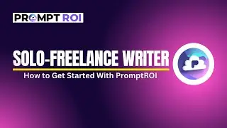PromptROI for Freelance Writers: Use AI the Fast and Easy Way!
