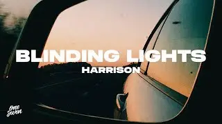 Harrison - Blinding Lights