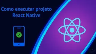 #2 - Como executar aplicativo criado com React Native
