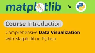 #0 Course Introduction Matplotlib | Matplotlib tutorial 2021