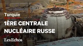 La Turquie inaugure sa 1ère centrale nucléaire... qui appartient à la Russie