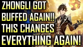 Zhongli got even MORE BUFFS??? This TOTALLY changes EVERYTHING... AGAIN!!! | Genshin Impact