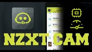 NZXT CAM Desktop + iOS/Android App | Full Walk-Through & Review