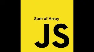 Sum Of Array||Array|| JavaScript||