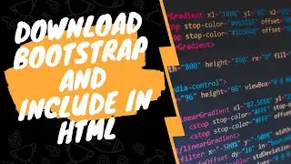 How To Download Bootsrap And Include In  HTML| Celotek