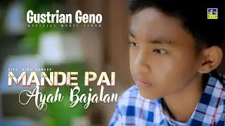 Lagu Minang Gustrian Geno - Mande Pai Ayah Bajalan (Official Music Video)